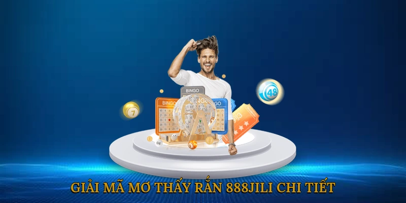 Giải mã mơ thấy rắn 888JILI chi tiết các trường hợp